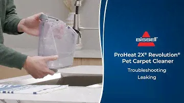 Troubleshooting Leaking | ProHeat 2X® Revolution® Pet Carpet Cleaner
